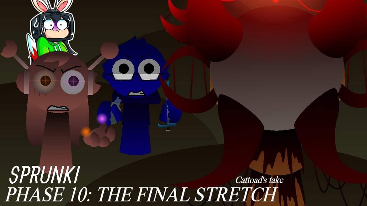 Sprunki Phase 10 The Final Stretch Cattoads Take